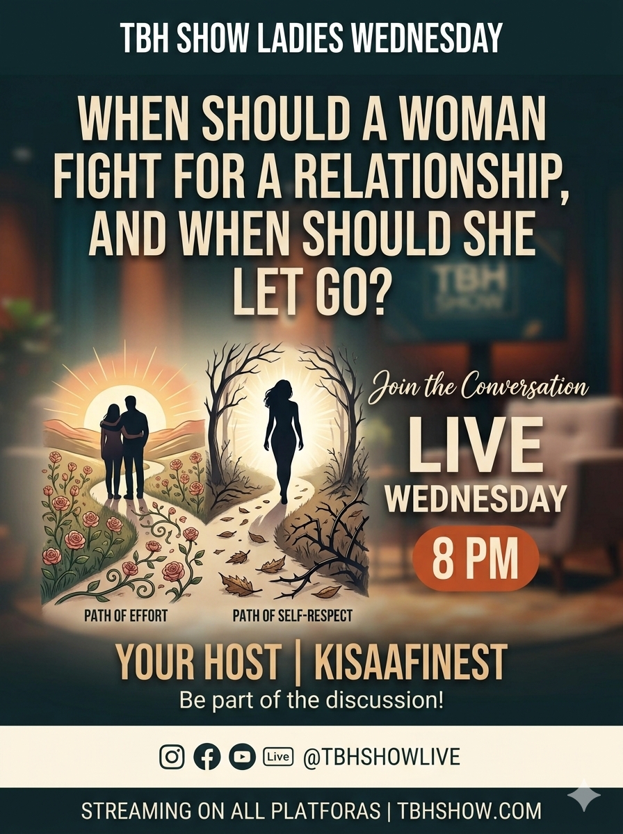 When should a woman fight for a relationship, and when should she let go?